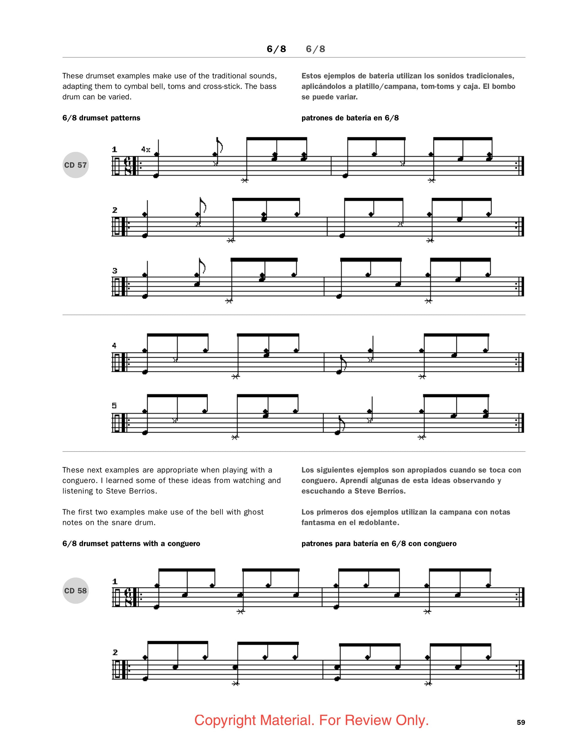 6/8 Drumset Patterns: These drum set examples make use of the traditional sounds, adapting them to cymbal bell, toms and cross-stick.